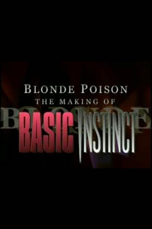 Blonde Poison: The Making of 'Basic Instinct' (2001) poster
