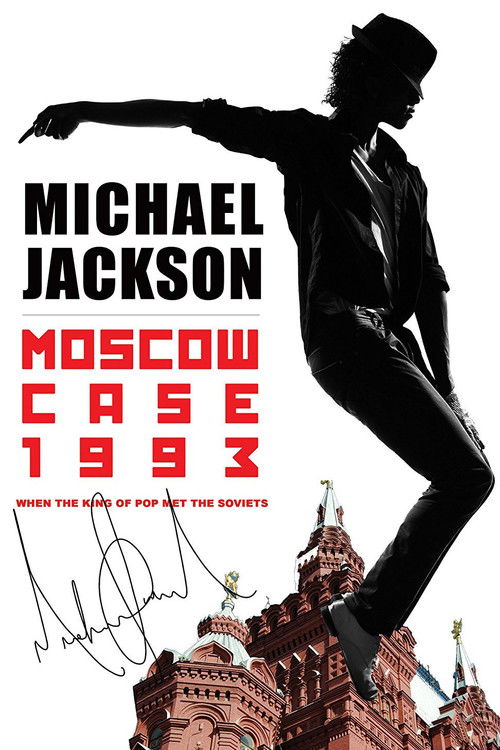 Michael Jackson: Moscow Case 1993 (2011) poster