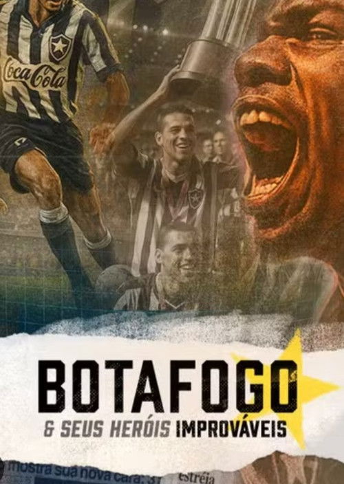 Botafogo & Seus Heróis Improváveis (2025) poster