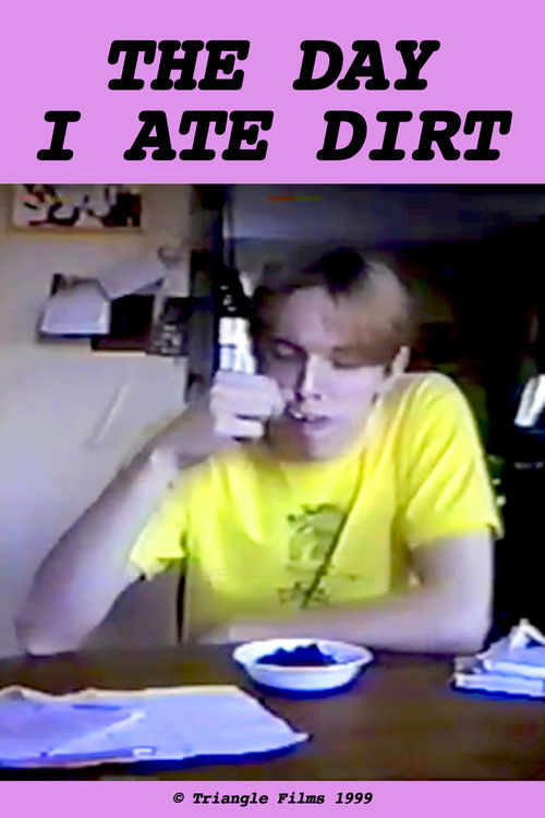 The Day I Ate Dirt (1999) poster
