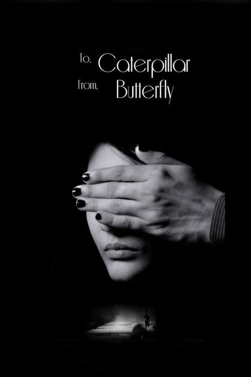 To Caterpillar, From Butterfly (2021) poster