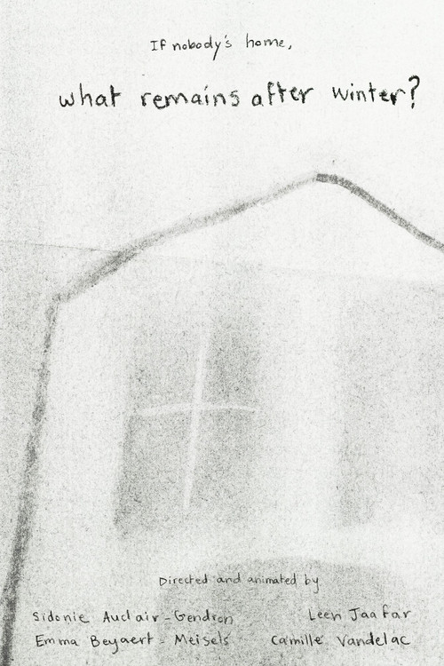 If nobody's home, what remains after winter? (2025) poster