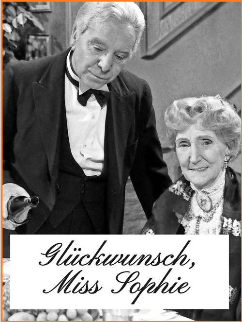 Glückwunsch, Miss Sophie – 50 Jahre „Dinner for one“: Das Erfolgsgeheimnis des Kultsketches (2013) poster