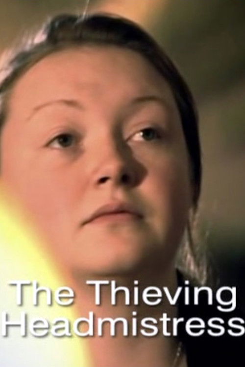 The Thieving Headmistress (2006) poster