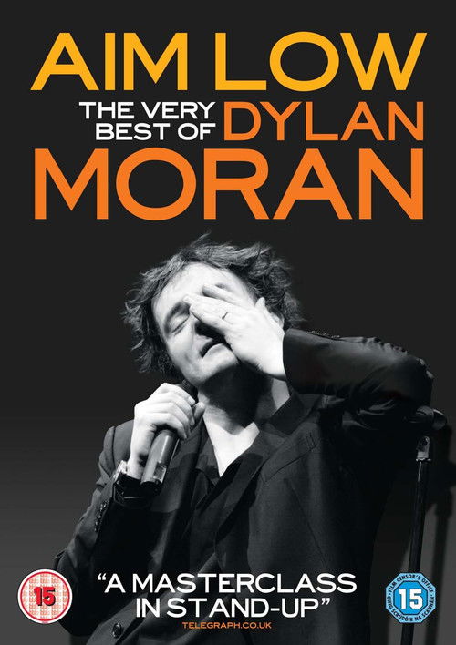 Aim Low: The Best of Dylan Moran (2010) poster
