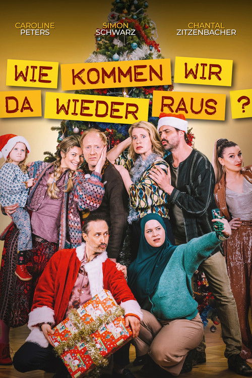 Wie kommen wir da wieder raus? (2023) poster