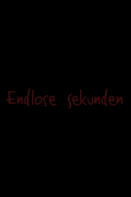 Endlose Sekunden (2008) poster