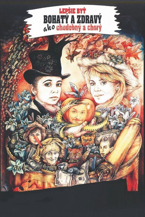 Lepšie byť bohatý a zdravý ako chudobný a chorý (1992) poster