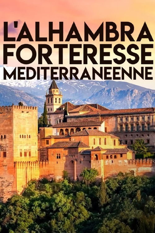 L'Alhambra, forteresse méditerranéenne (2021) poster