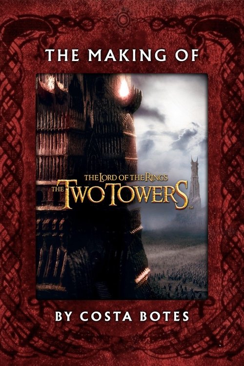 The Making of 'The Two Towers' (2003) poster