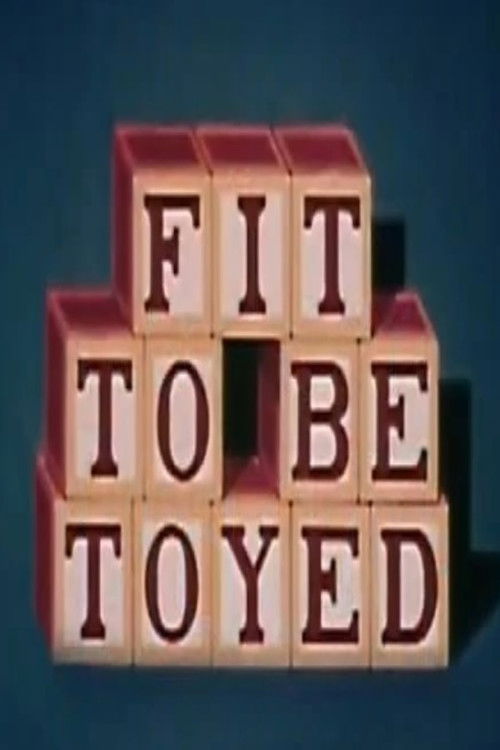 Fit to Be Toyed (1959) poster