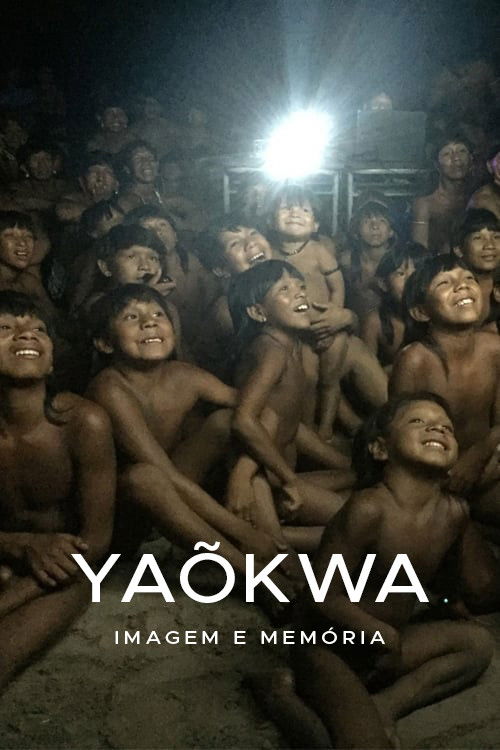Yaõkwá: Image and Memory (2020) poster