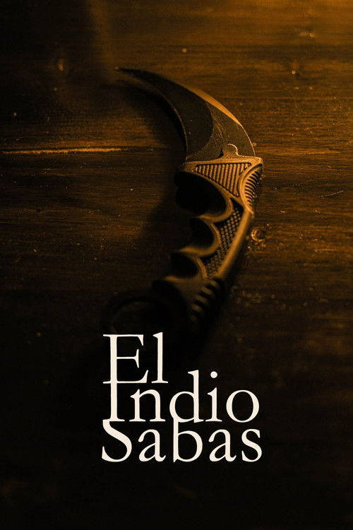El Indio Sabas (2005) poster