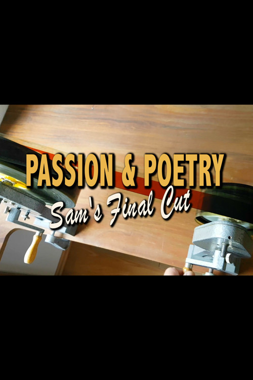 Passion & Poetry: Sam's Final Cut (2022) poster