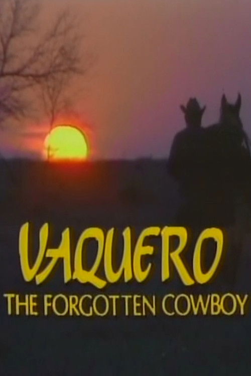 Vaquero: The Forgotten Cowboy (1988) poster