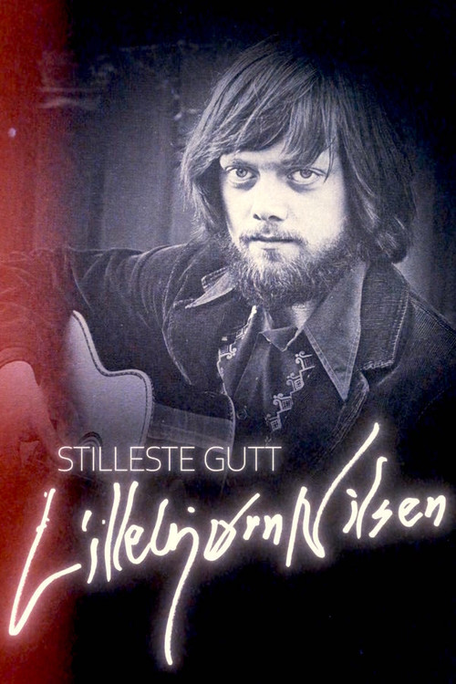 Stilleste gutt – Lillebjørn Nilsens egen historie (2022) poster