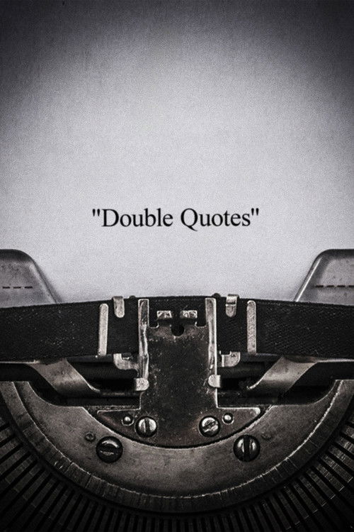 Double Quotes poster