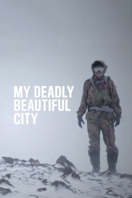 My Deadly Beautiful City (2016) poster