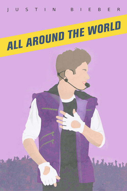 Justin Bieber: All Around The World (2012) poster