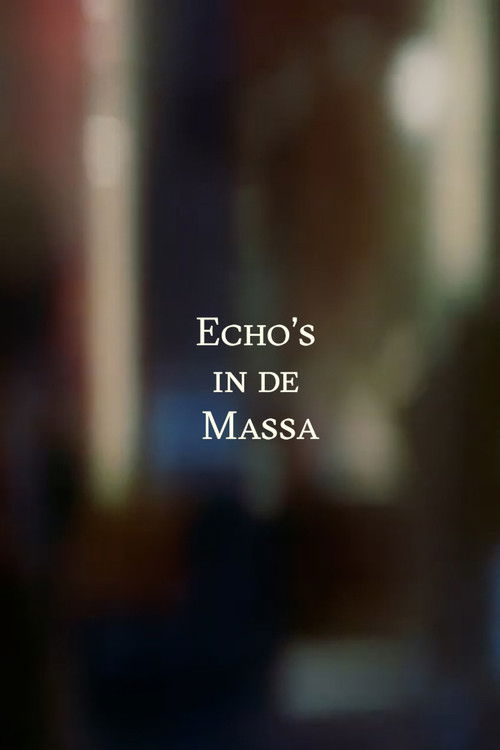 Echo's in de Massa (2024) poster