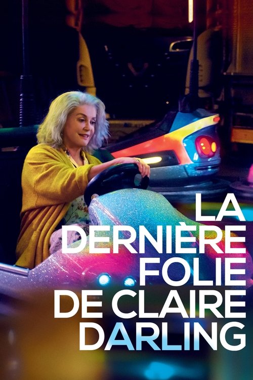 Claire Darling'in Son Çılgınlığı (2019) poster