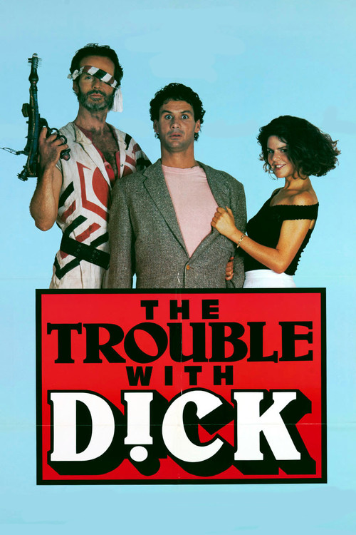 The Trouble with Dick (1987) poster