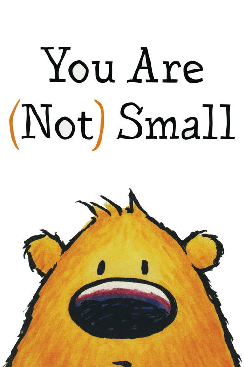 You Are (Not) Small (2016) poster