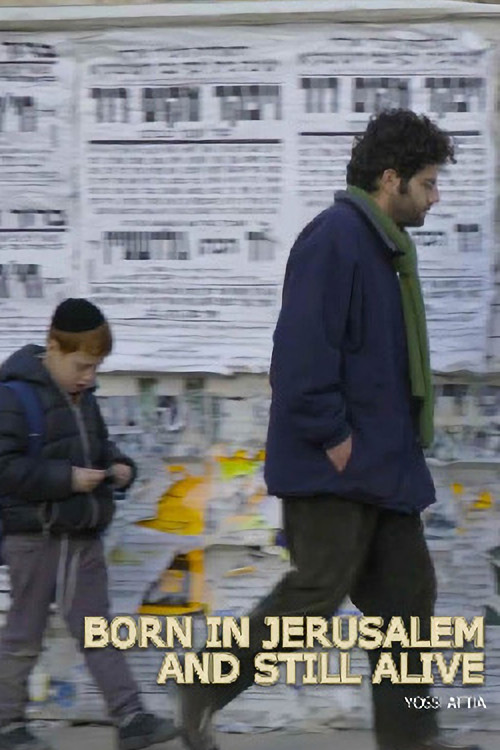 Born in Jerusalem and Still Alive (2015) poster