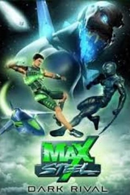 Max Steel: Dark Rival (2007) poster