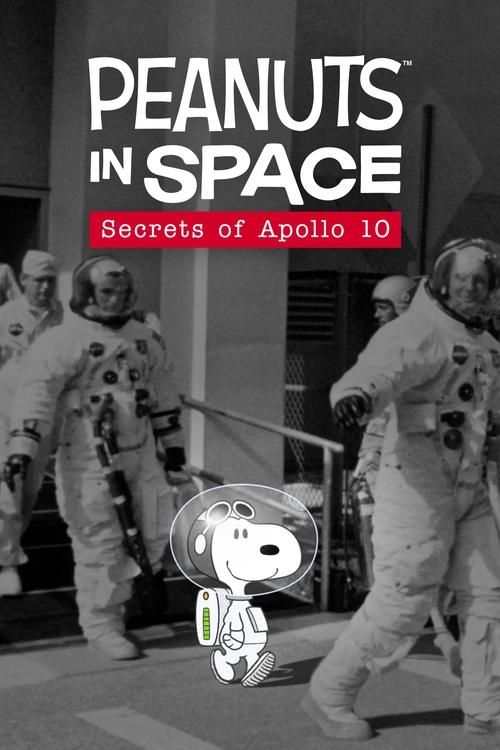 Peanuts in Space: Secrets of Apollo 10 (2019) poster
