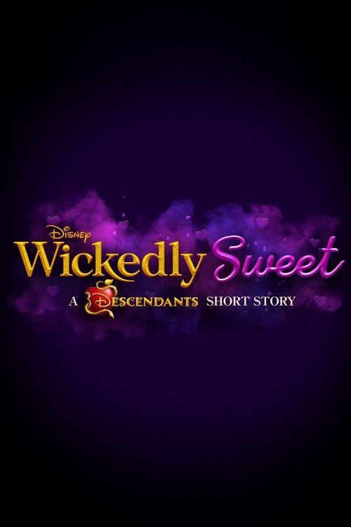 Wickedly Sweet: A Descendants Short Story (2024) poster