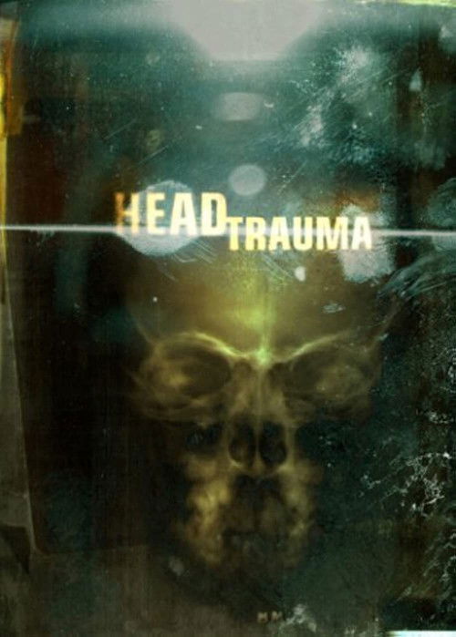 Head Trauma (2006) poster