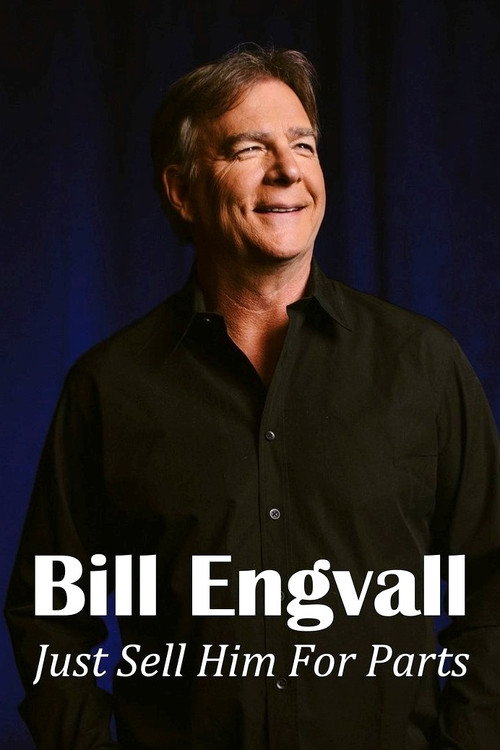 Bill Engvall: Just Sell Him for Parts (2016) poster