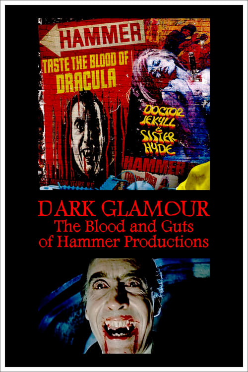 Dark Glamour: The Blood and Guts of Hammer Productions (2017) poster