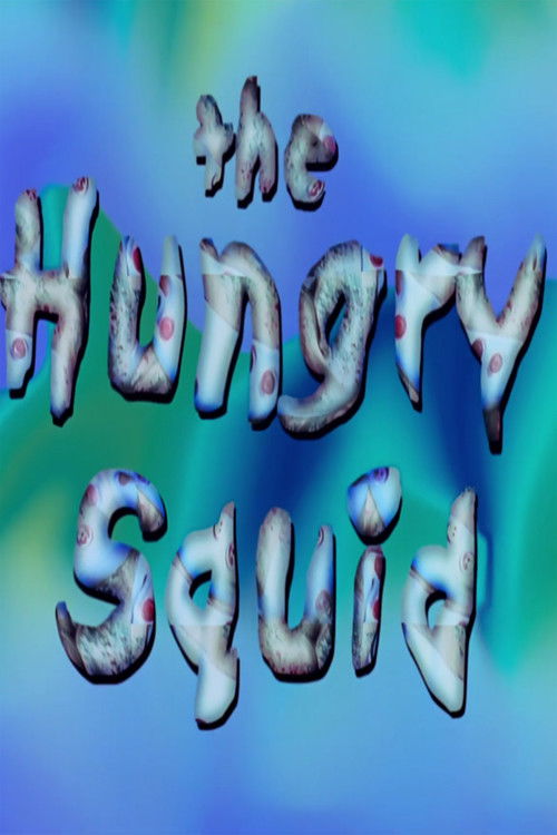 The Hungry Squid (2002) poster