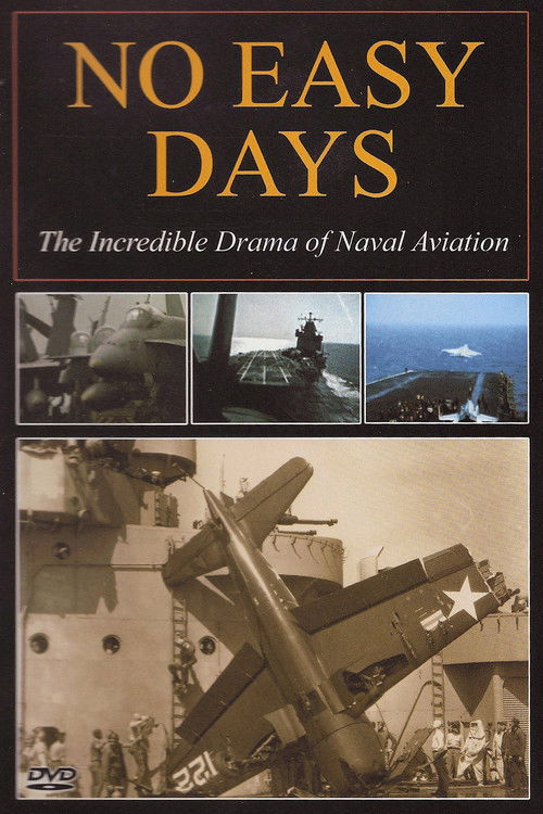 No Easy Days: The Incredible Drama of Naval Aviation (1998) poster