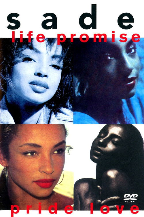 Sade: Life Promise Pride Love (1993) poster