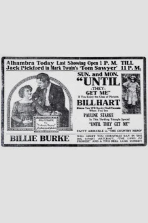 Until They Get Me (1917) poster