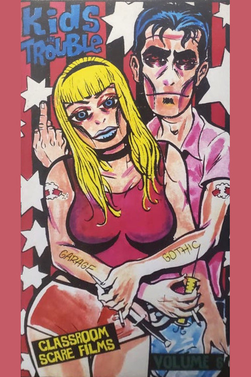 Classroom Scare Films Vol. 6: Kids in Trouble Video (1997) poster