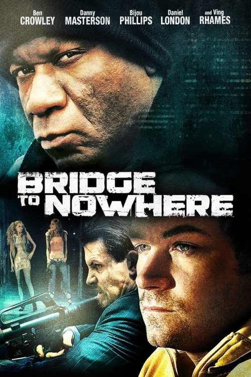 The Bridge to Nowhere (2009) poster