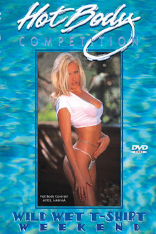 Hot Body Competition: Wild Wet T-Shirt Weekend (2002) poster
