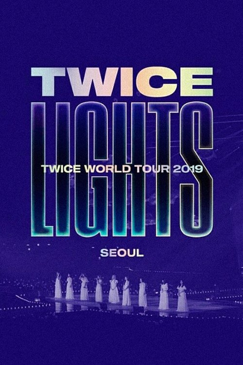 TWICE WORLD TOUR 2019 'TWICELIGHTS' IN SEOUL (2020) poster