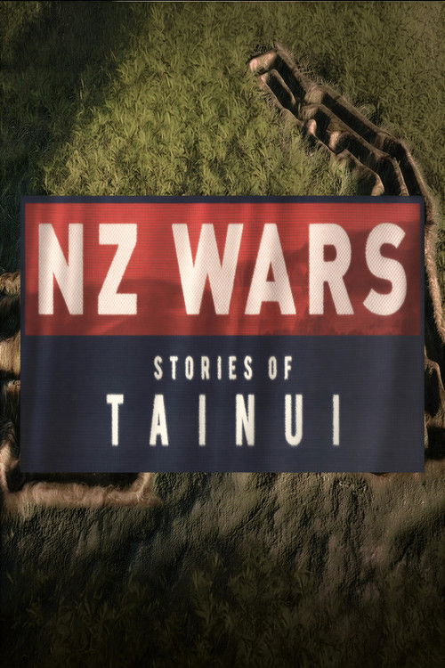 NZ Wars: Stories of Tainui (2021) poster