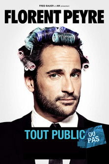 Florent Peyre : Tout public ou pas (2016) poster