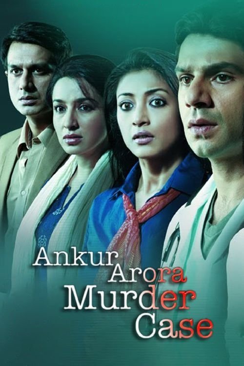 Ankur Arora Murder Case (2013) poster