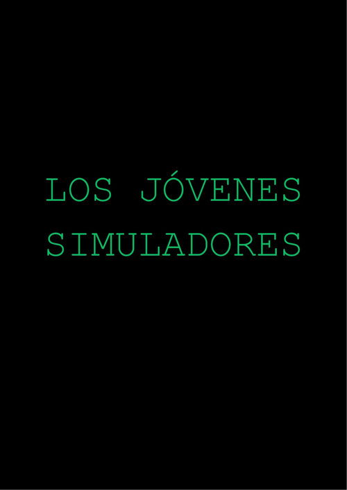 Los Jóvenes Simuladores (2018) poster