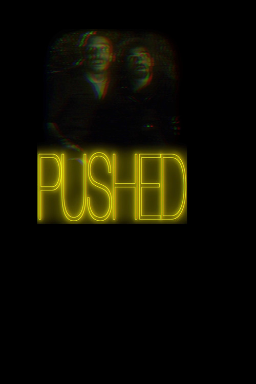 Pushed poster