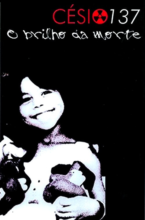 Césio 137 - O Brilho da Morte (2003) poster