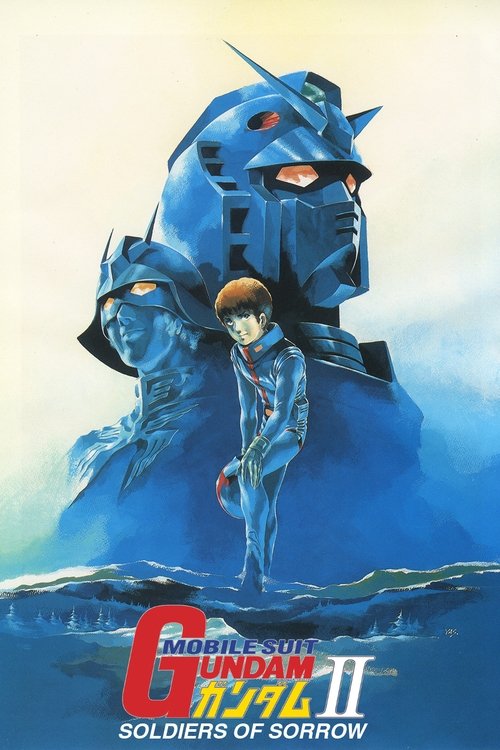 Mobile Suit Gundam II: Soldiers of Sorrow (1981) poster