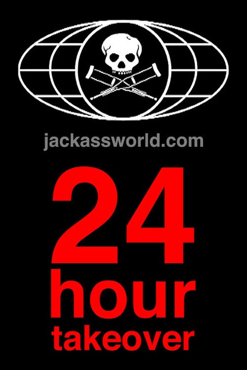 Jackassworld.com: 24 Hour Takeover (2008) poster